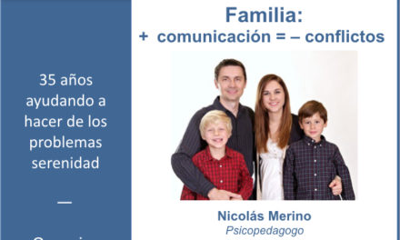 Familia: + comunicación = – conflictos