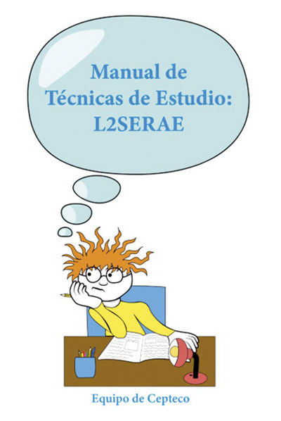 Manual de Técnicas de Estudio: L2SERAE. Manual del estudiante
